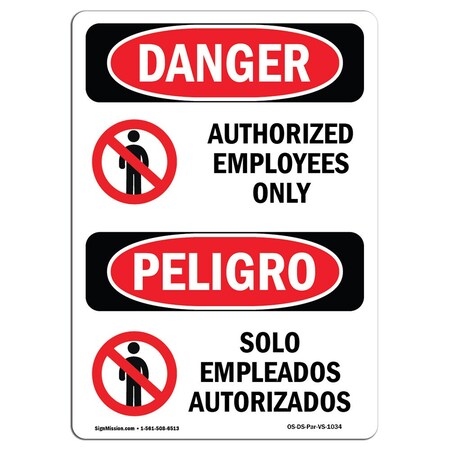 Signmission Safety Sign, OSHA Danger, 18" Height, Aluminum, Authorized Employees Only Spanish OS-DS-A-1218-VS-1034